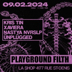 Techno set @ Playground Filth w/ Kris Tin - February 09th 2024