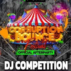 corruption bounce Dj competition entry  DJ YESSS CLARE
