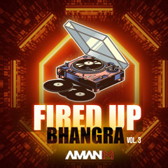 Aman M - Fired Up Bhangra Vol. 3