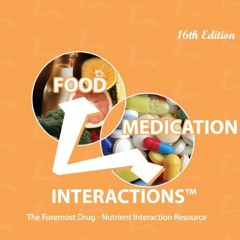 [Read] KINDLE 💏 Food Medication Interactions 16th Edition by  Zaneta M Pronsky MS RD