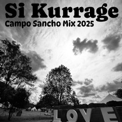Si Kurrage with an exclusive Campo Sancho Mix