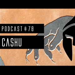 Bassiani invites Cashu / Podcast #78