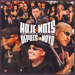 Hoje É Nois, Depois É de Novo (feat. Love Funk & MC Lele JP)