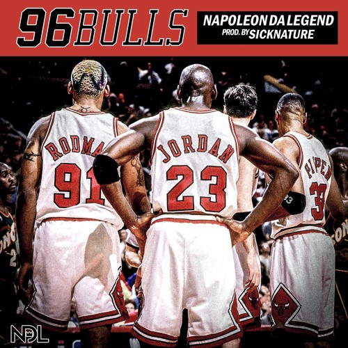 96 Bulls - Napoleon Da Legend prod by Sicknature