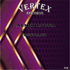 Almir Ljusa - Discoland (Original Mix)