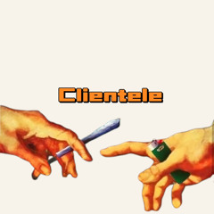 CLIENTELE/Papaya prod. @LethalNeedle