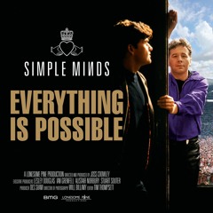 Simple Minds: Everything Is Possible - The Official Playlist
