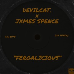 FERGALICIOUS - (DCAT. & JXMES SPENCE EDIT)