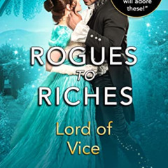 Get EBOOK 💞 Lord of Vice: Regency Romance Novel (Rogues to Riches Book 6) by  Erica