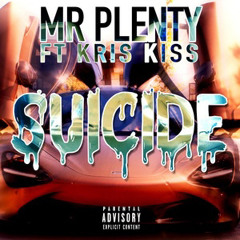 Suicide- Mr.Plenty