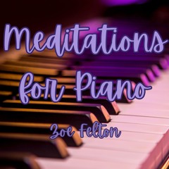 Meditations for Piano - Presence