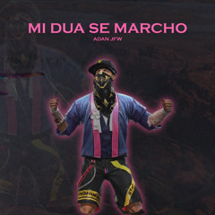 Mi dua se marcho