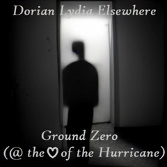 Ground Zero (at the Heart of the Hurricane) NEW VIDEO in description