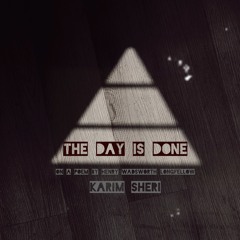 The Day Is Done