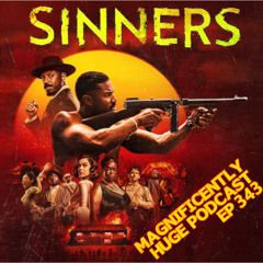 Episode 343 - Sinners