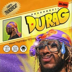 'DragonBall Durag' - Thundercat (Cover)