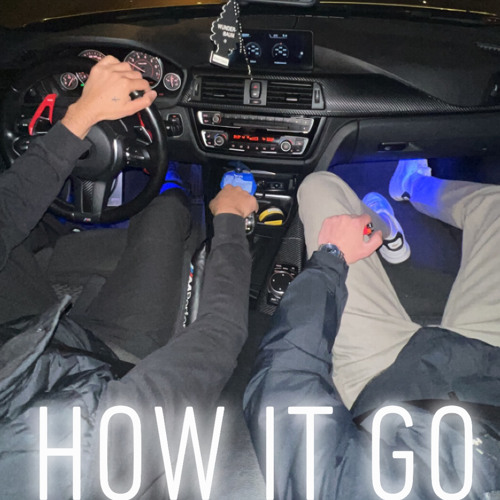 How It Go