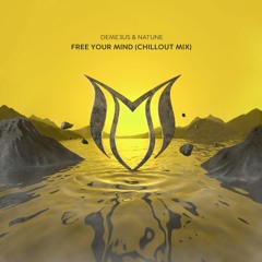 Deme3us & Natune - Free Your Mind (Chillout Mix)