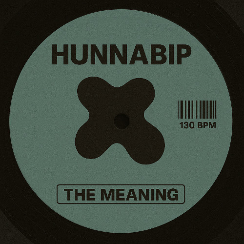 HUNNABIP - The Meaning [Free Download]