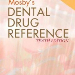 $PDF$/READ/DOWNLOAD Mosby's Dental Drug Reference