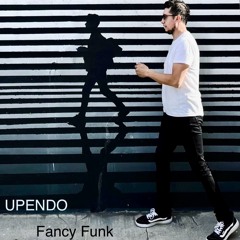 Fancy Funk - Upendo