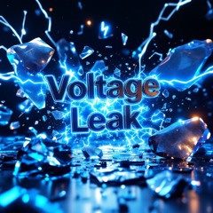 Your the voltage leak 💥
