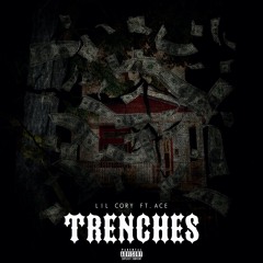 Trenches Ft. Ace