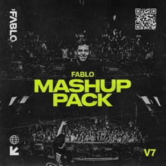 FABLO Mashup Pack V7 (FREE DOWNLOAD)