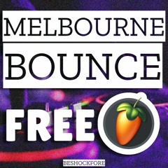 Melbourne Bounce [Free FLP] by Beshockfore