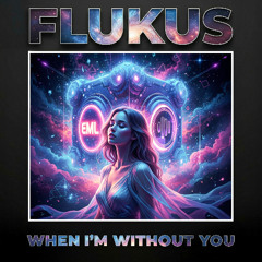 When I'm Without You (Original)