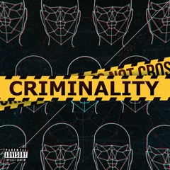 Criminality ft. nXnety