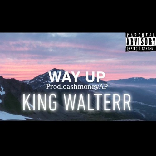 Way Up (Prod.CashmoneyAP)