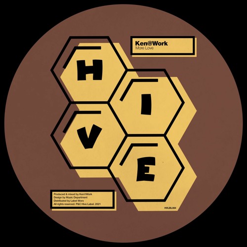 PREMIERE: Ken@Work - More Love [Hive Label]