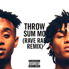 Rae Sremmurd x Nicki Minaj x Young Thug Throw Sum Mo - Rave Rae Remix
