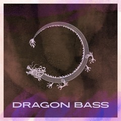 [Extrait] DRAGON BASS