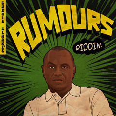 Rumours Riddim (Brawta Mix)
