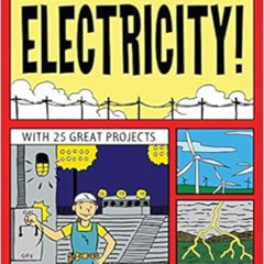 [Free] PDF 📝 Explore Electricity!: With 25 Great Projects by Carmella Van Vleet,Brya