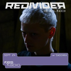 REDIVIDER pres. saschka