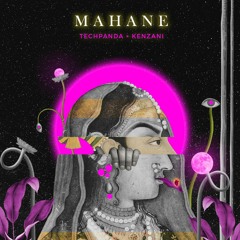 Mahane By Tech Panda & Kenzani