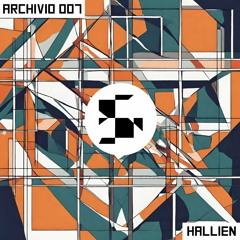 ARCHIVIO 007_HALLIEN (DJ SET)