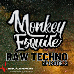 Raw Techno Episode.2