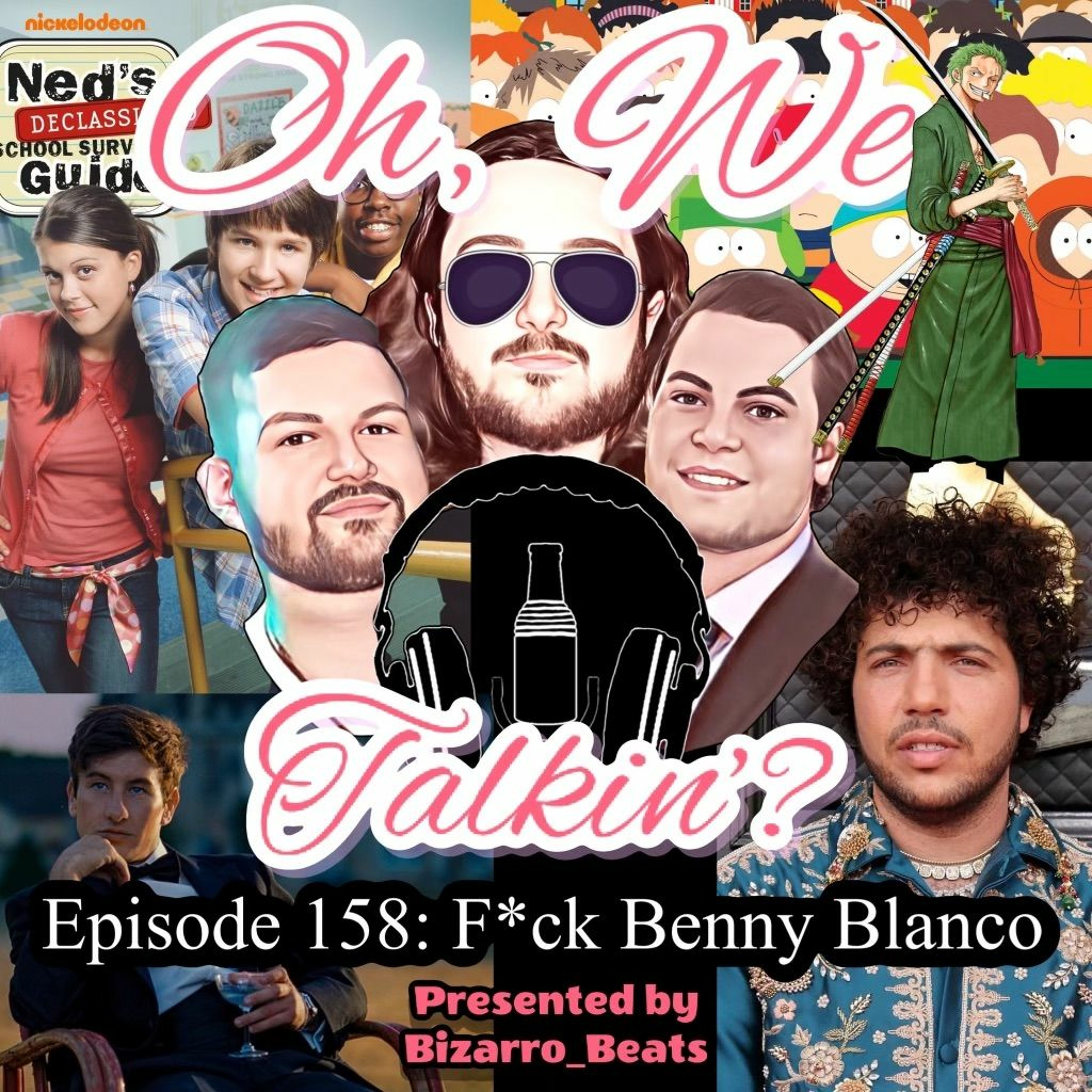 Ep. 158: F*ck Benny Blanco episode artwork