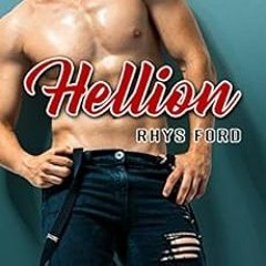 [Read] [KINDLE PDF EBOOK EPUB] Hellion (415 Ink Book 3) by Rhys Ford 📫