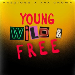 YOUNG WILD & FREE