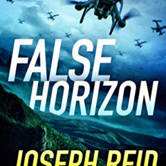 [DOWNLOAD] EBOOK 📥 False Horizon (Seth Walker Book 2) by  Joseph Reid [EPUB KINDLE P