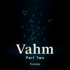 VAHM - PART TWO
