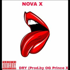 Dry (Prod. OG Prince X)