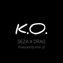 Seza ft. Habib Drag - K.O. (UNRELEASED)