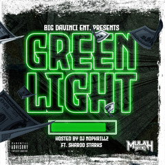Green Light (feat. Dj NoPhrillz and Sharod Starks)