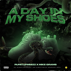 A Day In My Shoes RUNITUPMIZZ X mikegrams